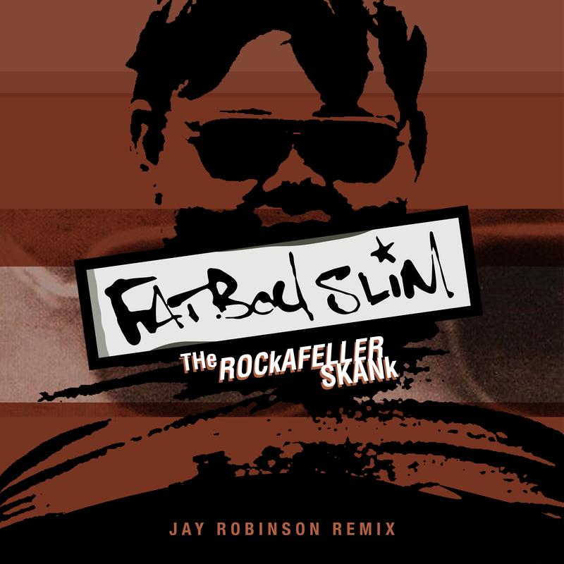 The Rockafeller Skank (Jay Robinson Remix / Extended Mix)