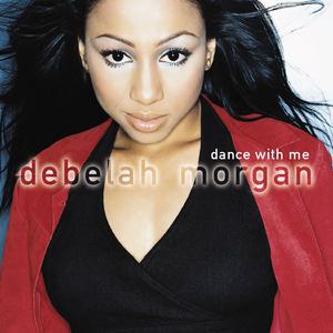 Debelah Morgan - Dance With Me (PT karaoke) 带和声伴奏