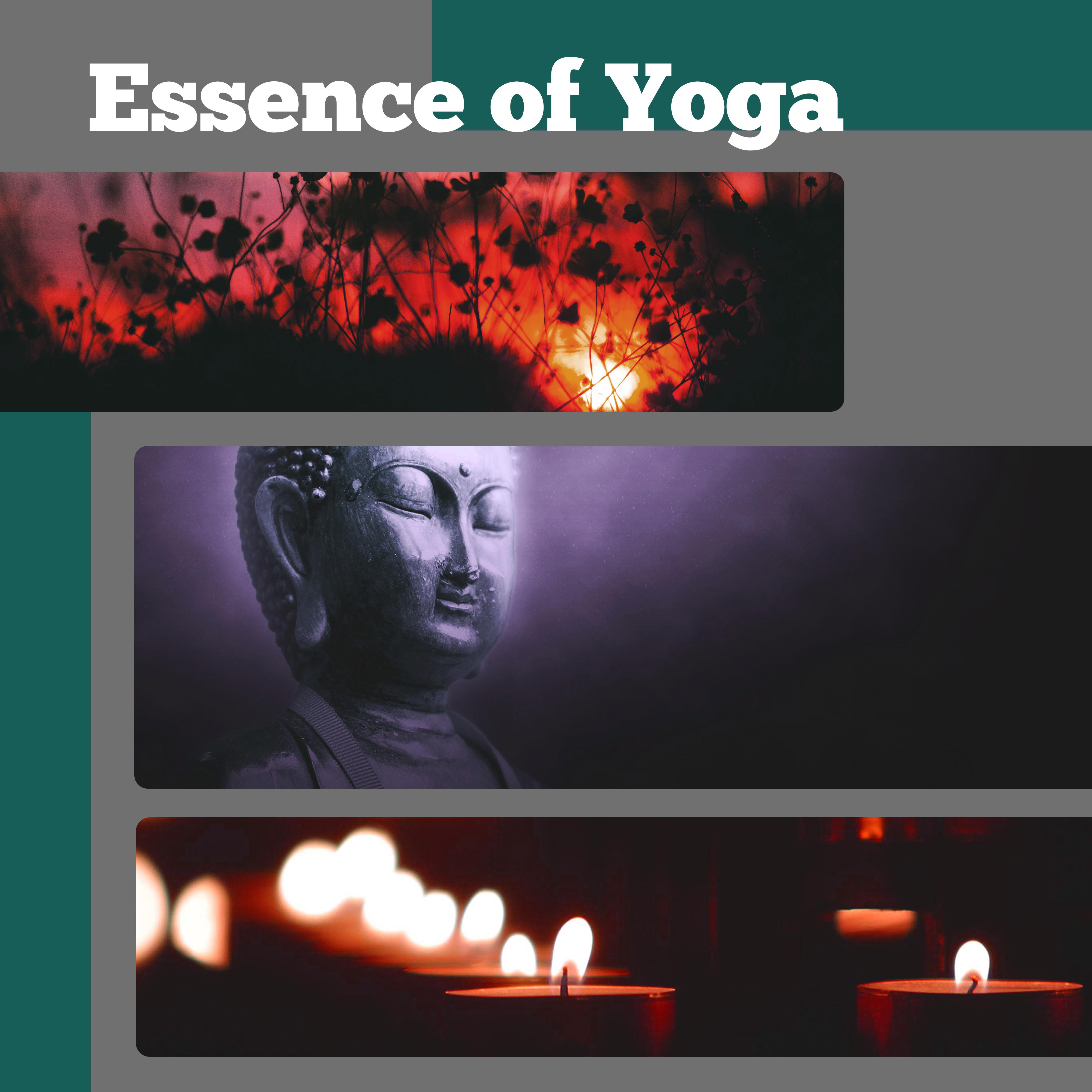 Essence of Yoga – Yoga Music, Deep Meditation, Relaxing Sounds, Helpful for Rest and Meditate专辑