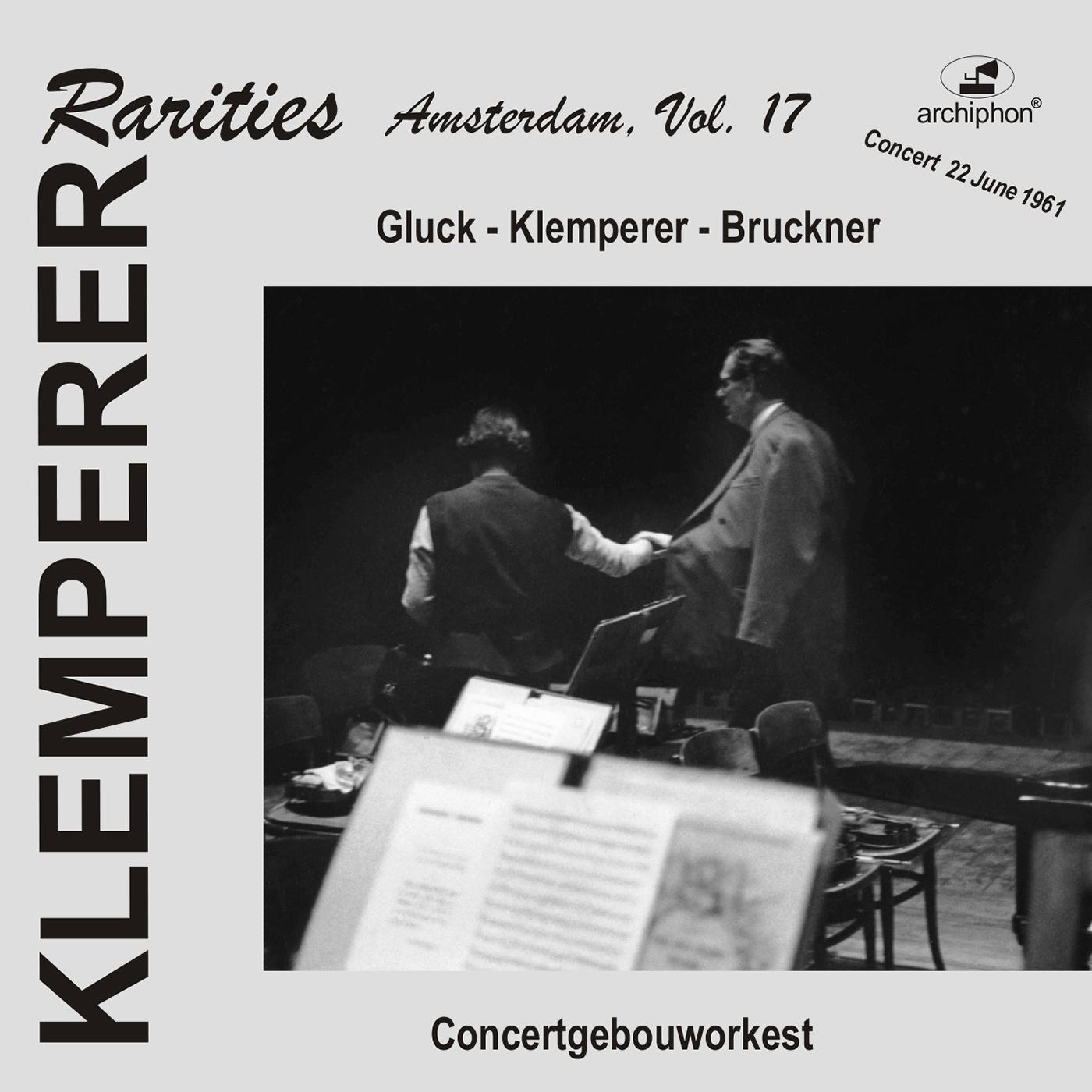 KLEMPERER, O.: Symphony No. 1 / BRUCKNER, A.: Symphony No. 6 (Klemperer Rarities: Amsterdam, Vol. 17) (1961)