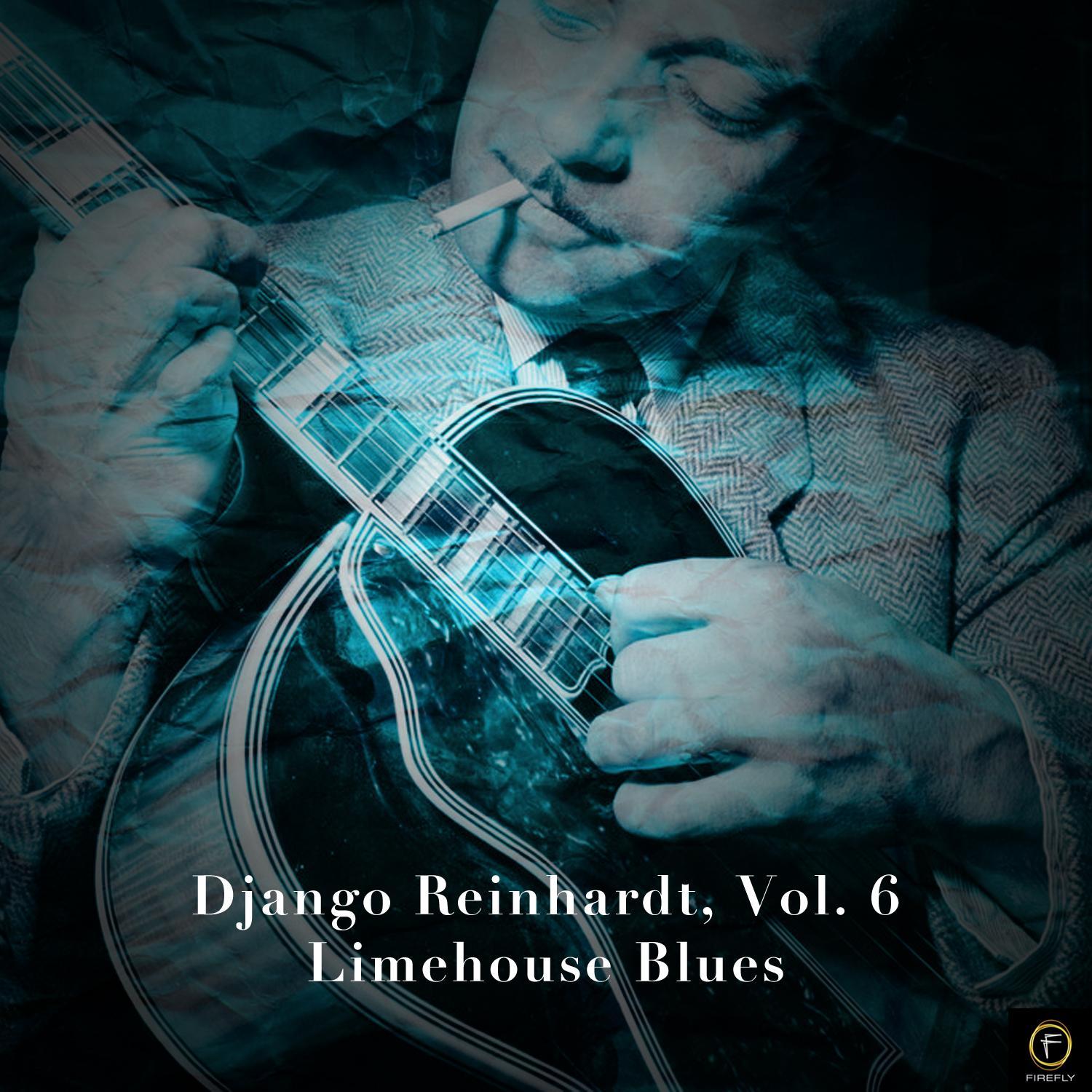 Django Reinhardt, Vol. 6: Limehouse Blues