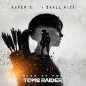 I Shall Rise (From "Rise of the Tomb Raider")专辑