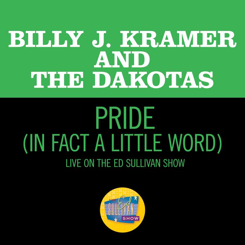 Pride (In Fact A Little Word) (Live On The Ed Sullivan Show, June 7, 1964)