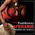 Tambores Africanos. Sonidos de África