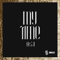 MY TIME (DJ Kay Remix)