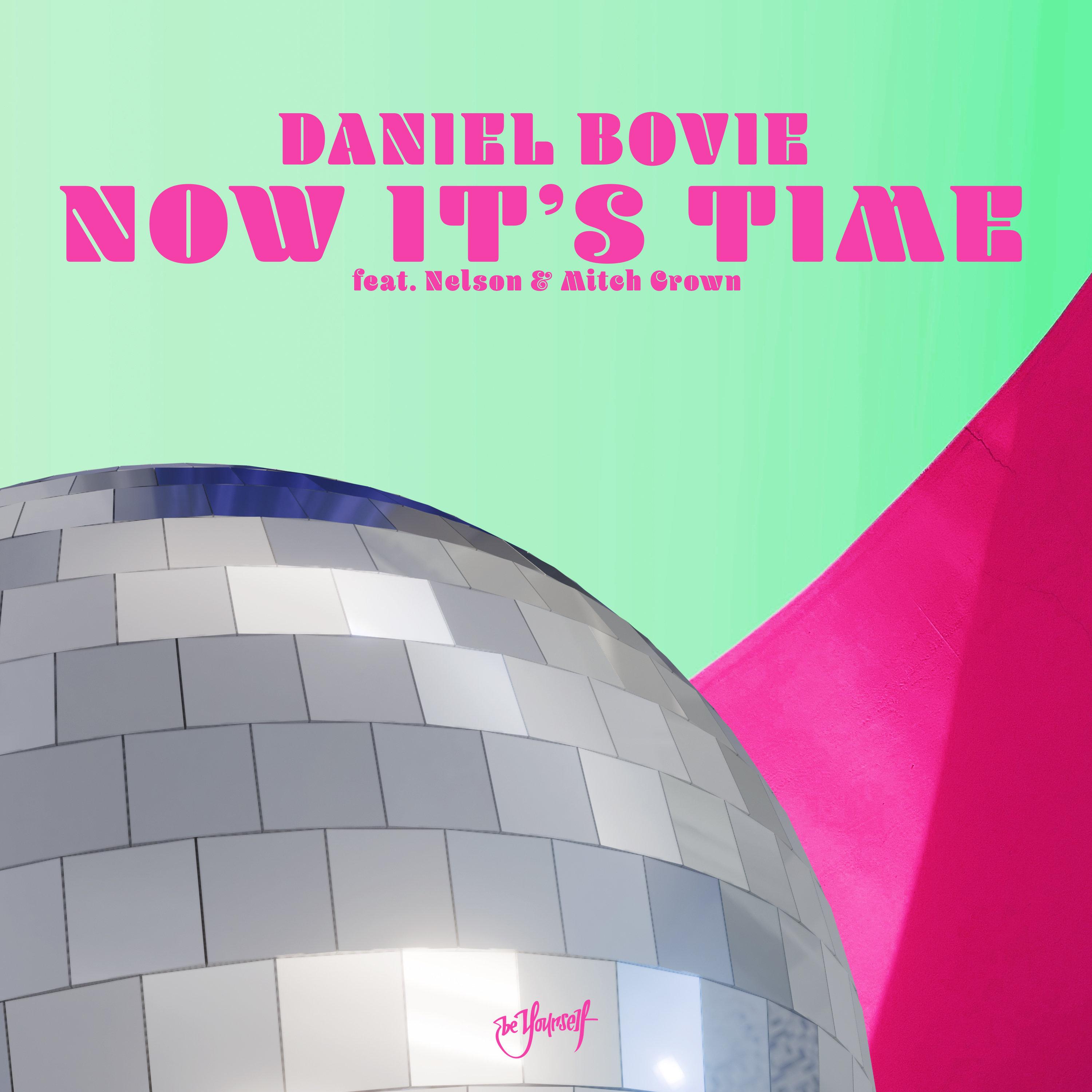 Now It's Time (feat. Nelson & Mitch Crown)