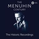The Menuhin Century - Historic Recordings专辑