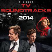 The Best Tv Soundtracks of 2014