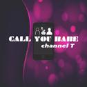 Call You Babe(Bad Year Remix)专辑