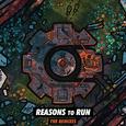 Reasons To Run (Remixes)