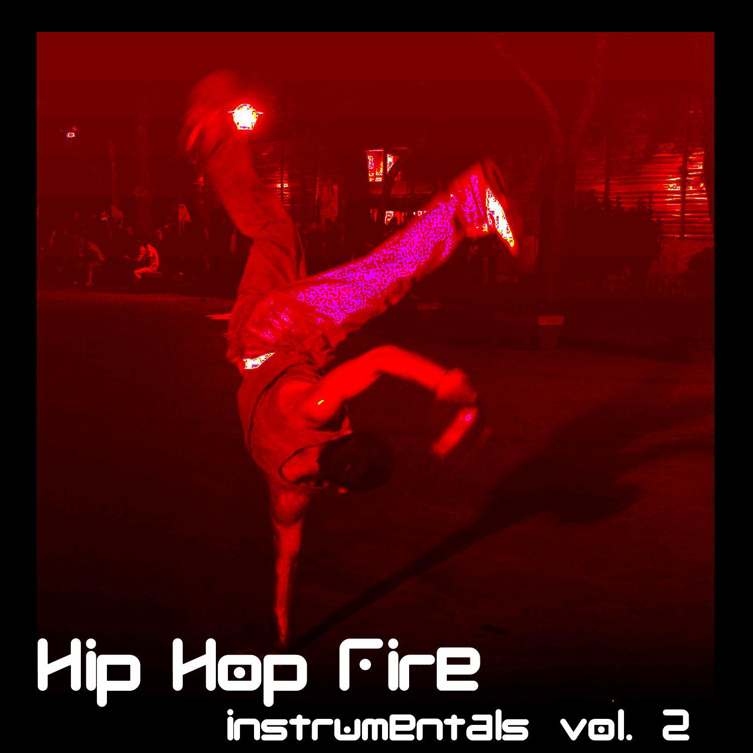 Hip Hop Fire, Instrumentals Vol. 2专辑