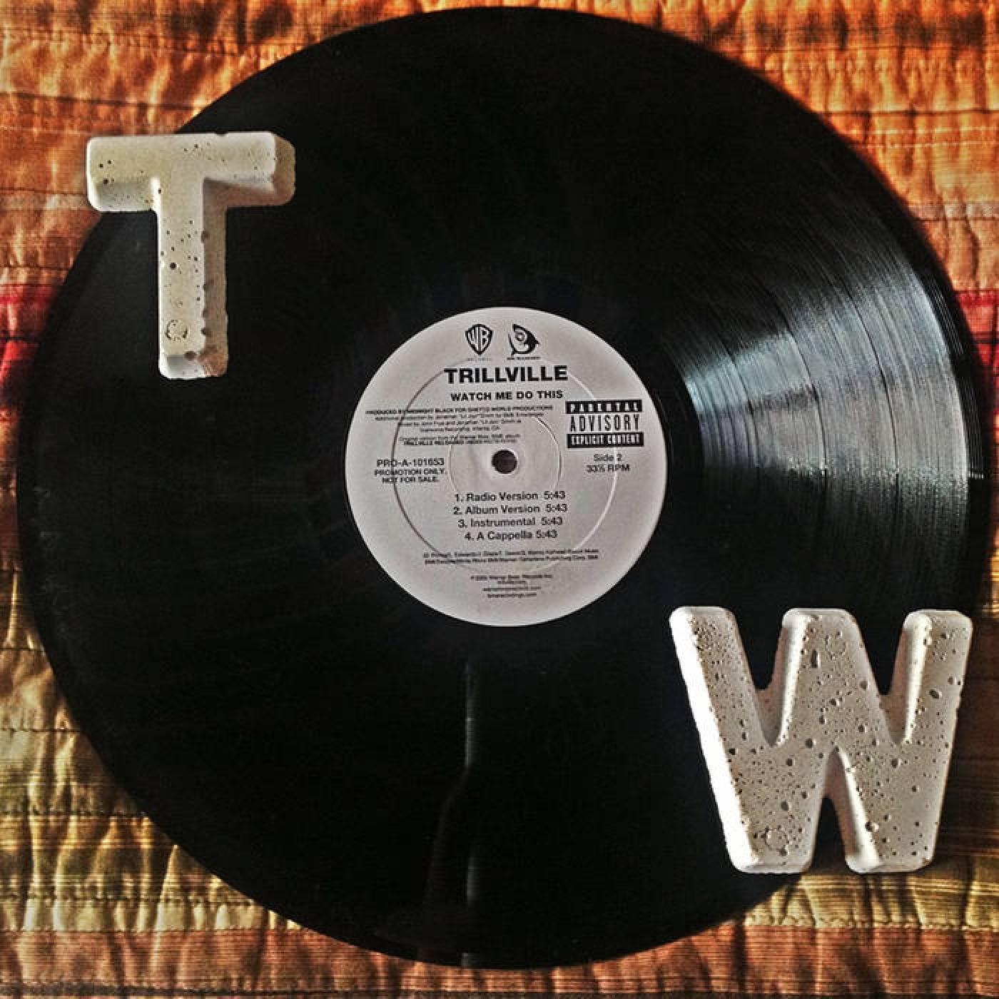 Trillville - Watch Me Do This (Thrifted)
