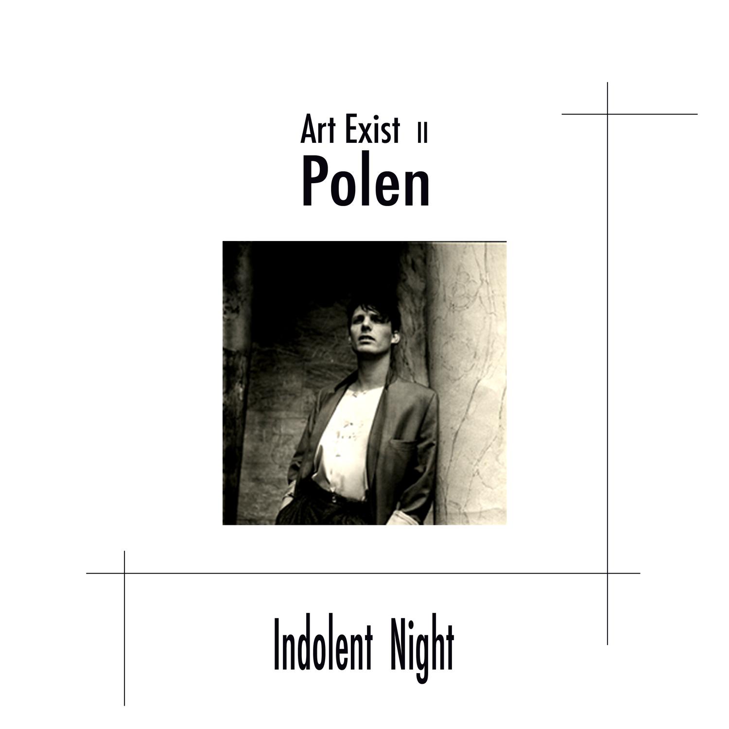 This Night is Indolent (II)