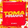 DJ REMIZEVOLUTION - Toma Piranha