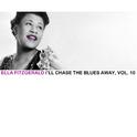 I'll Chase the Blues Away, Vol. 10专辑