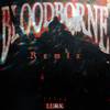 Lurk - Bloodborne (Remix)