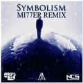 Symbolism (MI77ER Remix)  