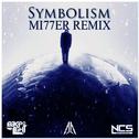 Symbolism (MI77ER Remix)  专辑