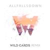All Falls Down (Wild Cards Remix)专辑