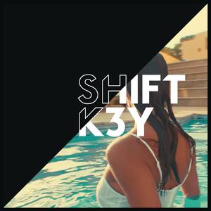 Shift K3Y - I Know （降2半音）