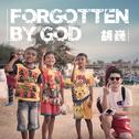 Forgotten By God专辑