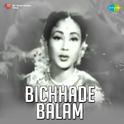 Bichhade Balam专辑