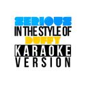 Serious (In the Style of Duffy) [Karaoke Version] - Single专辑