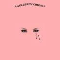 Celebrity Crush专辑