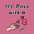 100 Days With U