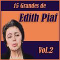 15 Grandes Exitos de Edith Piaf Vol. 2