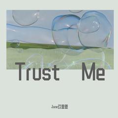 Trust Me