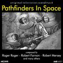 Pathfinders in Space Trilogy and More (Original Motion Picture Soundtrack)专辑