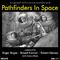 Pathfinders in Space Trilogy and More (Original Motion Picture Soundtrack)专辑