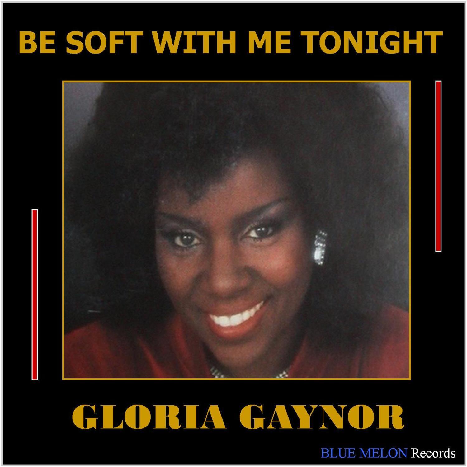 Be Soft with Me Tonight