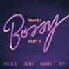 Wurld - Bossy Part II