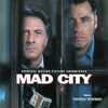 Mad City [Original Score]专辑