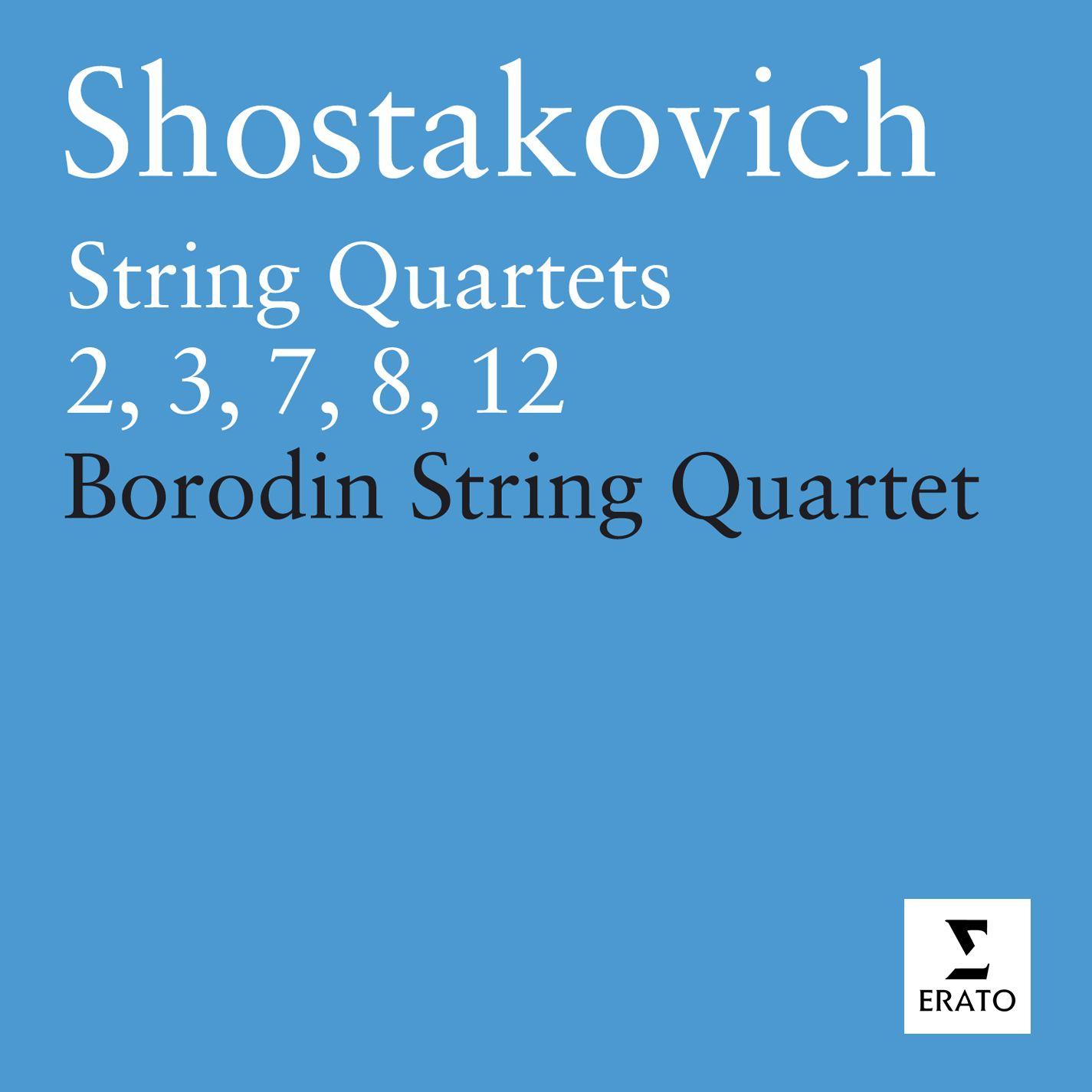 Shostakovich: String Quartets Nos. 2, 3, 7, 8 & 12