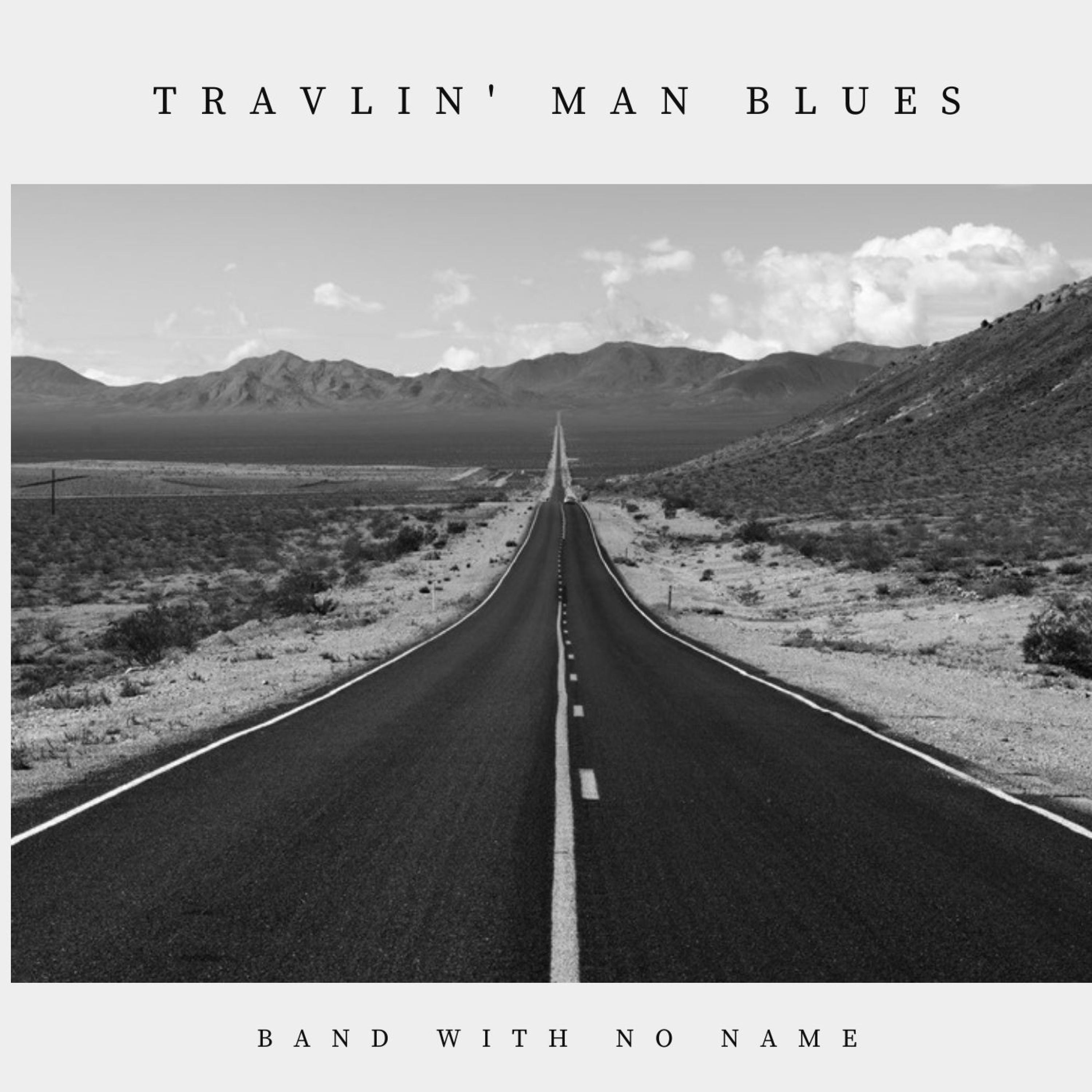 Travlin' Man Blues