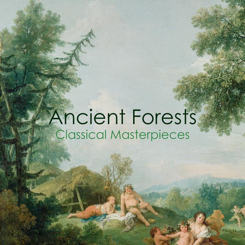 "'Ancient Forests: Classical Masterpieces"