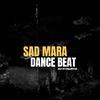 Dj khalipha - Sad Mara Dance Beat