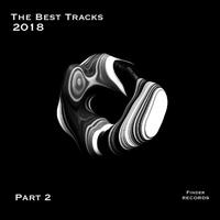 The Best Tracks 2018 [Part 2]