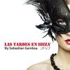 Las Tardes En Ibiza 2013 - Beach Session Bonus Mix