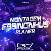 DJ MENOR DS - Montagem Ebbingnhus Planer