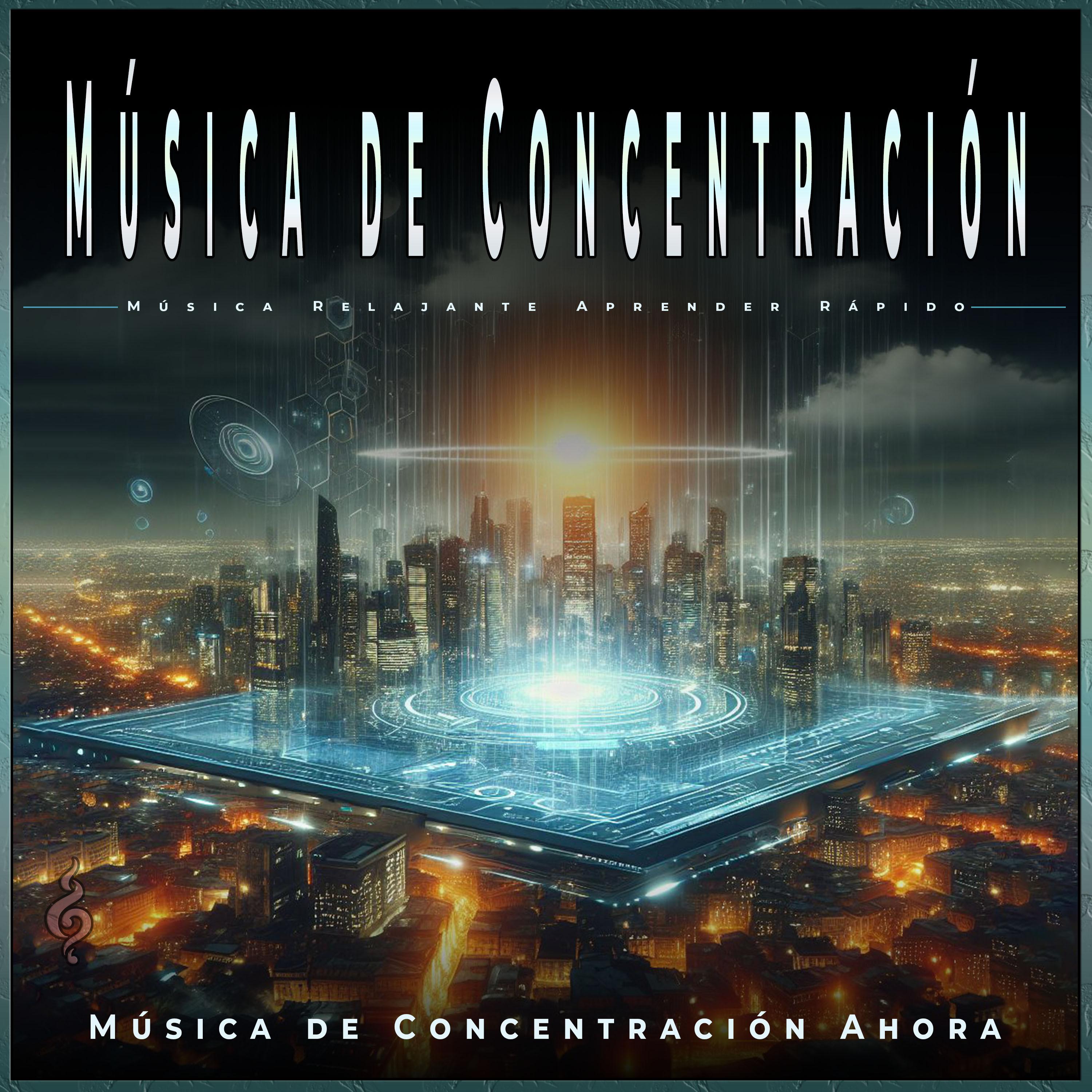 Concentración - Música de Concentración Ahora