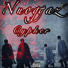 Nuoggaz 2019 Cypher