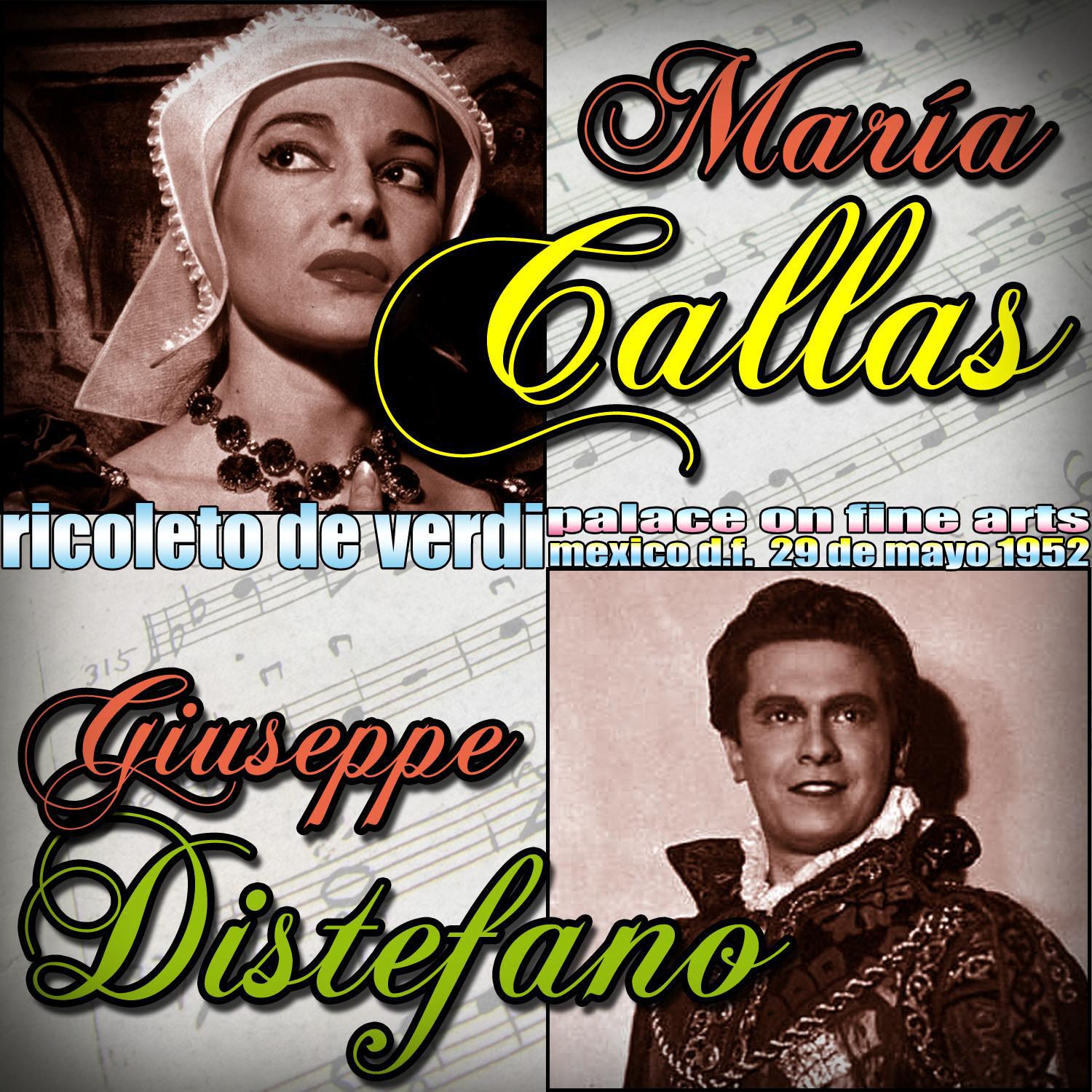 Rigoletto de Verdi. María Callas & Giuseppe Di Stefano. Palace of Fine Arts. Mexico D.F. 29 De Mayo 专辑