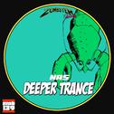 Deeper Trance - EP专辑