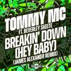 Tommy Mc - Breakin' Down (Hey Baby) [feat. Beverley Skeete] [James Alexandr Remix]