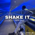 Shake It