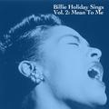 Billie Holiday Sings, Vol. 2: Mean to Me